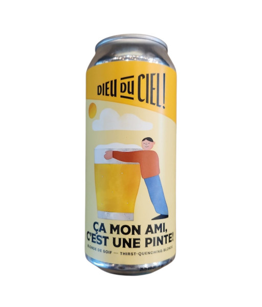 Dieu du Ciel - Ca mon Ami c'est une Pinte - 473ml