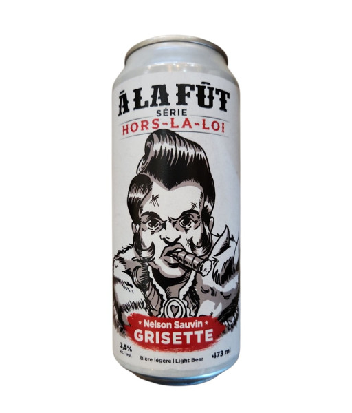 À la Fût - Hors la Loi Grisette - 473ml